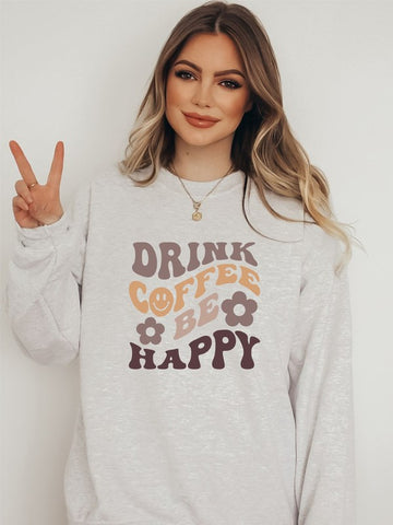 Drink Coffee and Be Happy Cozy Sweatshirt Ocean and 7th